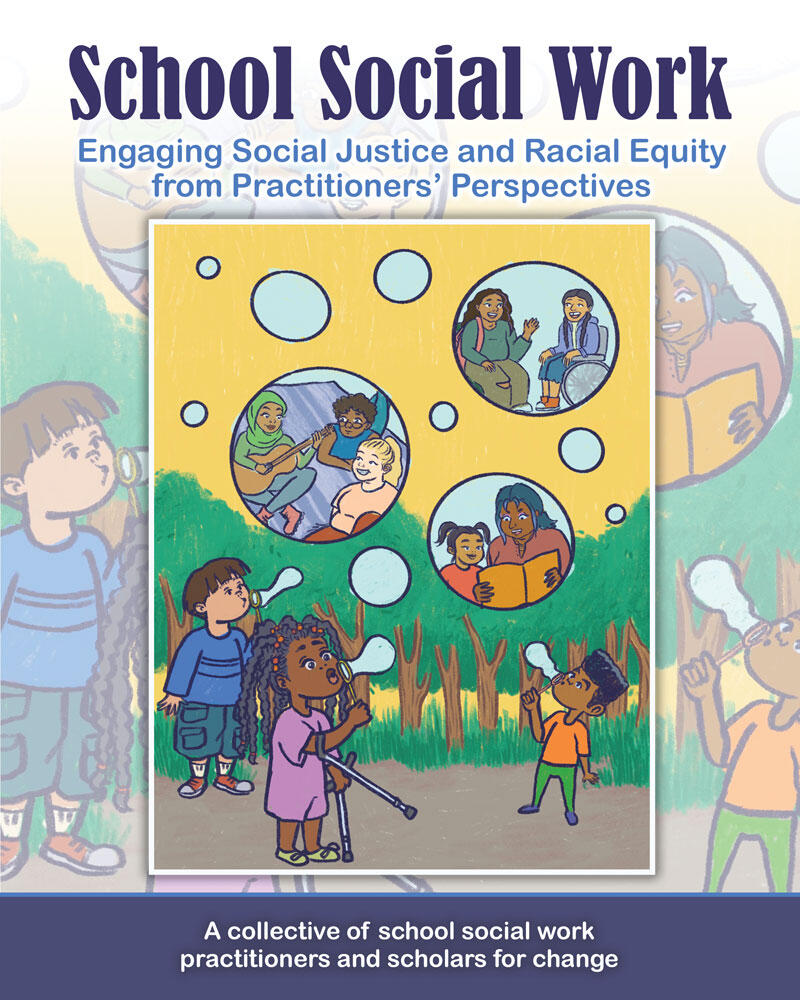 book cover of School Social Work: Engaging Social Justice and Racial Equity from Practitioners Perspectives